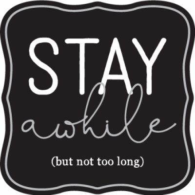 12x12 Stay Awhile Sign