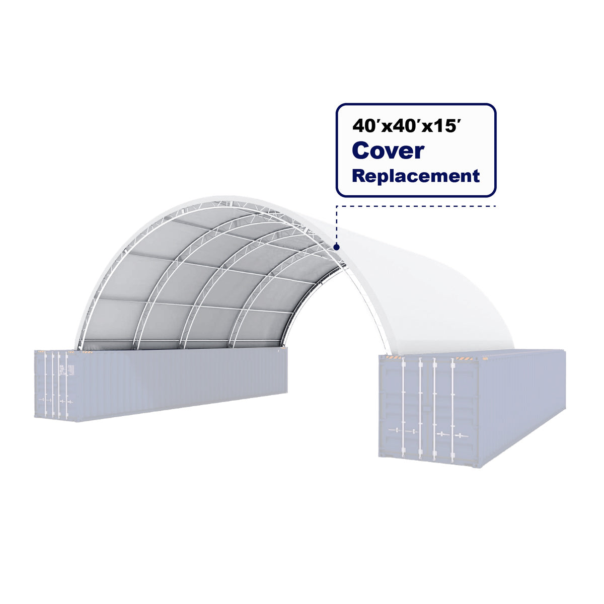 Cover Replacement for 40'x40'x15' Container Shelter